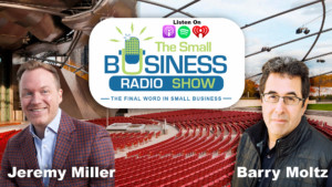 Jeremy Miller on The Small Business Radio Show