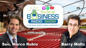 Marco Rubio on The Small Business Radio Show