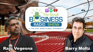 Raju Vegesna on The Small Business Radio Show