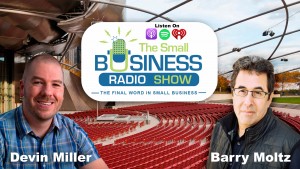Devin Miller on The Small Business Radio Show
