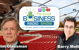 Jim Glassman on The Small Business Radio Show challenges facing small businesses