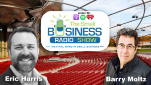 Eric Harris on The Small Business Radio Show