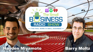 Hayden Miyamoto on The Small Business Radio Show