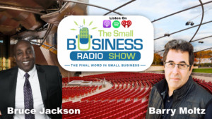 Bruce Jackson on The Small Business Radio Show