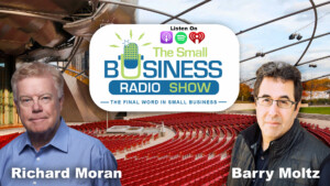 Richard Moran on The Small Business Radio Show Never Say Whatever