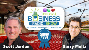 Scott Jordan on The Small Business Radio Show